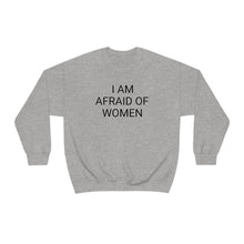 Load image into Gallery viewer, Afraid of Women Crewneck
