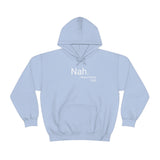 Nah Hoodie