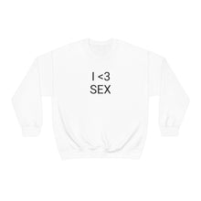 Load image into Gallery viewer, I <3 Sex Crewneck
