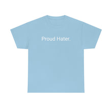 Load image into Gallery viewer, Hater Tee
