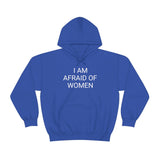 Afraid of Women Hoodie