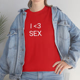 I <3 Sex Tee