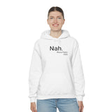 Nah Hoodie