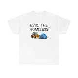 Evict Homeless Tee