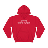 Double World Hunger Hoodie