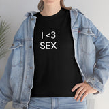 I <3 Sex Tee
