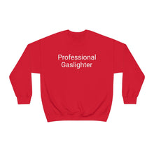 Load image into Gallery viewer, Pro Gaslighter Crewneck
