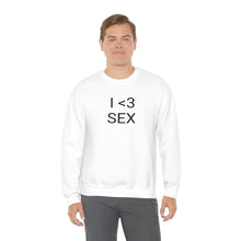 Load image into Gallery viewer, I <3 Sex Crewneck
