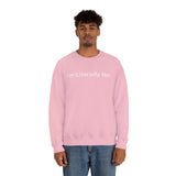 Literally Her Crewneck