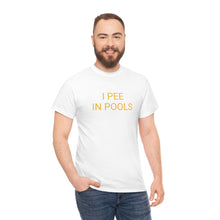 Load image into Gallery viewer, Pee in Pools Tee
